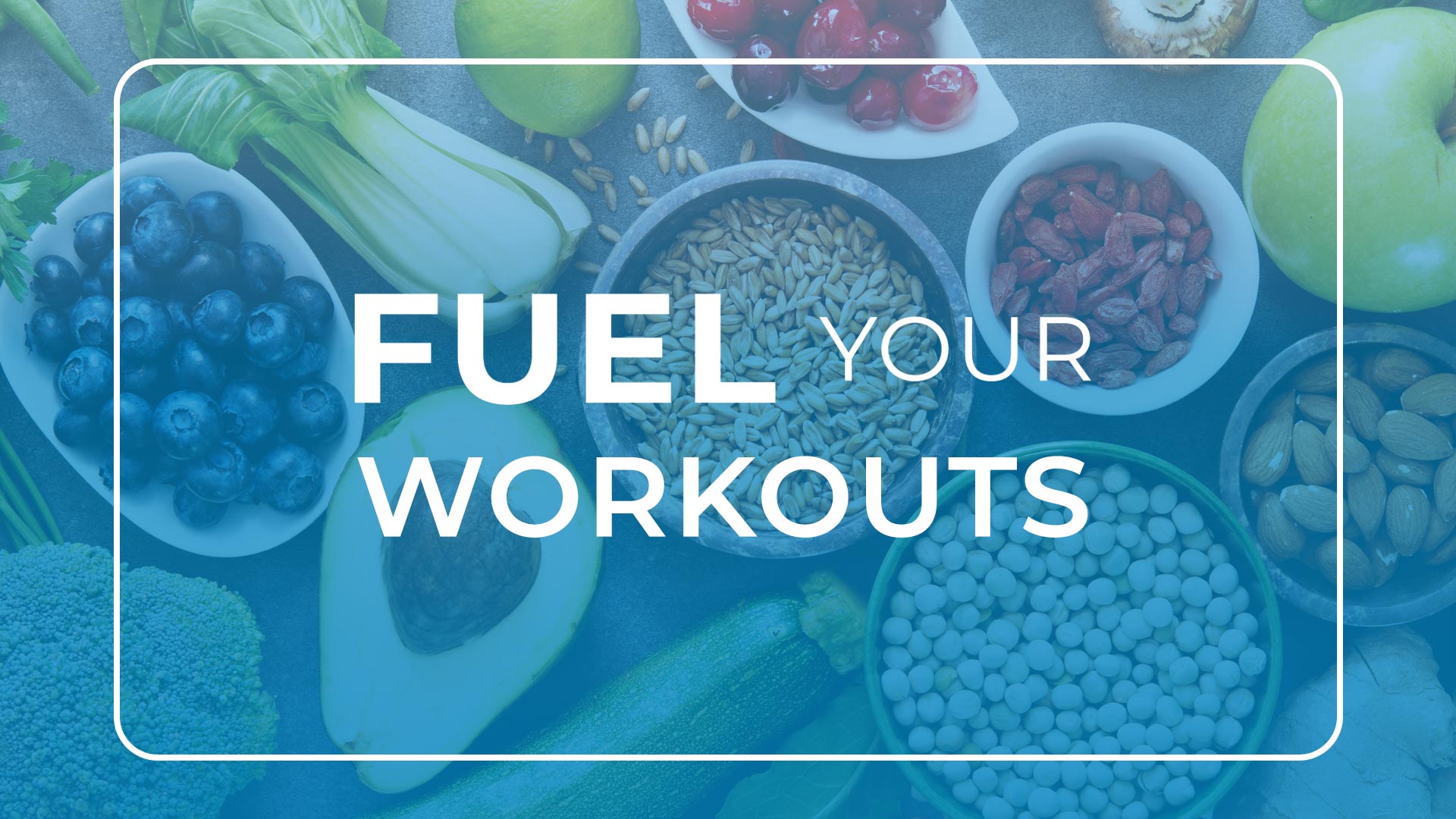 Nutrition & Health - How to fuel your workouts