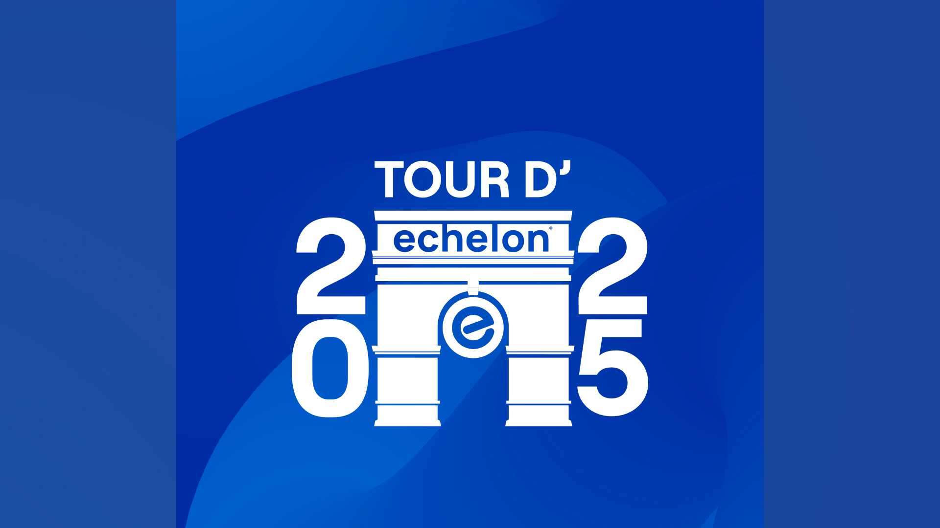 Tour d'Echelon 2025: Join the Challenge!